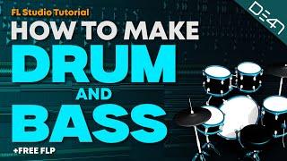 HOW TO MAKE DRUM & BASS - FL Studio Tutorial (+FREE FLP)