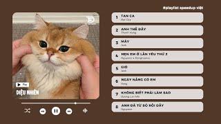 Nhạc Sped Up Chill Gây Nghiện Yêu Đời - Playlist Sped Up Chill Hot TikTok - Speed Up Chill Nhẹ Nhàng