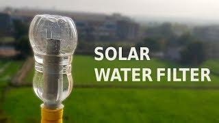 How to make a Solar Water Filter at home