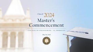 Part 1: 2024 Master's commencement, Berkeley Engineering