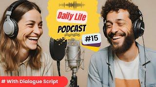 Daily Life English Podcast | Ep 15 | Going On A Diet | English Fluency Builder