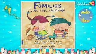 Familias, la mía, la tuya, la de los demás...audio libro infantil, aprende en casa, SEP...