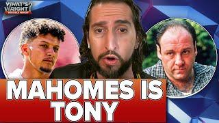 Why Patrick Mahomes reminds Nick Wright of Tony Soprano | What's Wright? on Chiefs