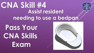 CNA Skills Test #4 Using a Bedpan