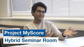 Project MyScore: Hybrid seminar room in the RWTH physics department 