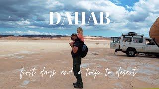 First days in Dahab and a trip to the Sinai desert