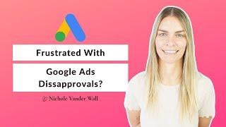 Are Your Ads Disapproved In Google Ads? Appeal Them Now!