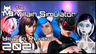 The Villain Simulator - Year In Review 2021