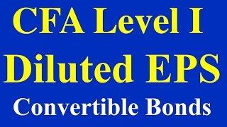 2015- CFA Level I- Diluted EPS- Convertible Bonds and Preferred Stock