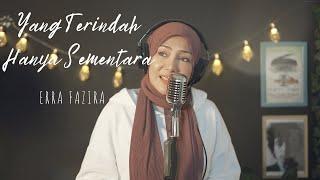 Erra Fazira - Yang Terindah Hanya Sementara 2021