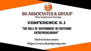 Conference 3.1: "The Role of Government in Fostering Entrepreneurship Among Students" ( Session 1)