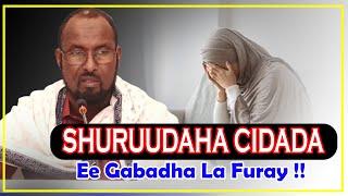 SHURUUDAHA CIDADA GABADHA EE GABADHA LA FURAY || Sh Xuseen Jimcaale