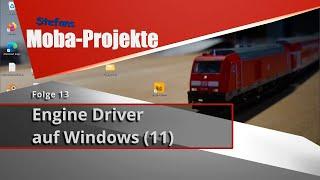 #13 Engine Driver auf Windows (11)