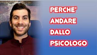 Perché Andare dallo Psicologo? - Psicologo Online