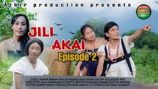 Jili Akai episode 2/Karbi phurkimo Athir production presents..