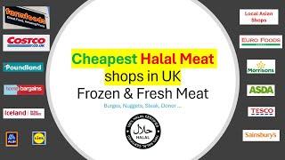 Cheapest Halal meat shops in UK | Burges Patties, Nuggets, Donor, Goujons