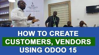 How to Create Customers, Vendors and other Contacts on Odoo 15