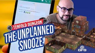 Tenfold Dungeon - The Unplanned Snooze