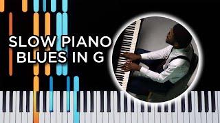 Slow piano Blues in G - Blues Piano Tutorial