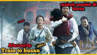 W4b4h zombie melanda di korea || Alur cerita train to busan, part.1