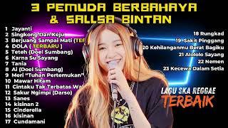 LAGU SKA REGGAE SANTAI TERBAIK SALLSA BINTAN FT 3PEMUDA BERBAHAYA | JAYANTI | PLAYLIST