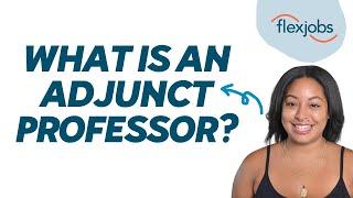 What Is an Adjunct Professor?