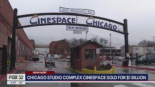 Chicago studio complex Cinespace sold for $1 billion