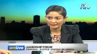 Criminal justice system in Kenya || Leadership forum