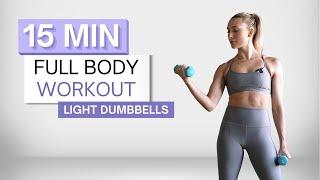 15 min FULL BODY SCULPT WORKOUT | With Light Dumbbells | Standing Only | Low Impact