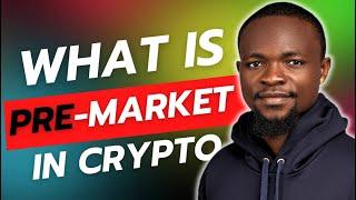 EXPLAINED: What is PreMarket Trading in Crypto? || How To Trade PreMarket 