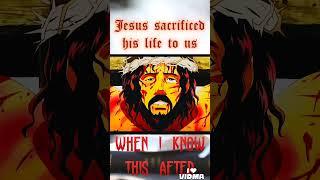 After seeing the sacrifice of Jesus #love of Jesus #