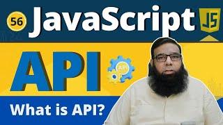 What is API in JavaScript? | Easy Guide to Fetch API, Async Await, and Promises | Class 56.