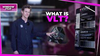 What Is Visible Light Transmission / VLT?