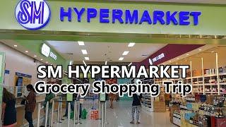 June 2024 SM HYPERMARKET Quick Grocery Shopping Trip