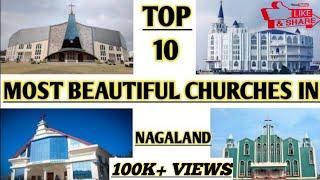 Top 10 most beautiful Churches of Nagaland