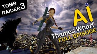 Self-Aware Lara Croft Plays Tomb Raider 3 - Level 12 - Thames Wharf - [FULL]