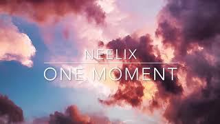 Neelix - One Moment (1hr Mix, New Songs)