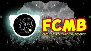 Free Copyright Music Backsound - FCMB || Copyright Free Music || Free Copyright Music Background