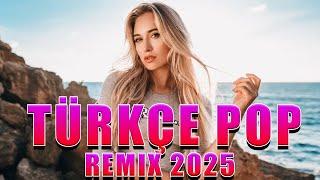 Türkçe Pop Remix 2025 En Çok Dinlenen ️ Remix Pop Sarkılar Yeni Remix Sarkılar
