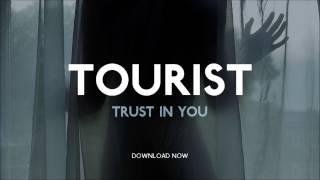 Tourist - Trust In You