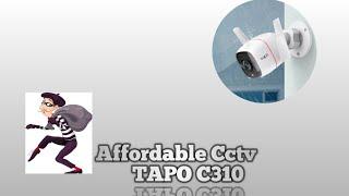 Tp-Link Tapo C310 | Unboxing Tapo C310 | Affordable Cctv