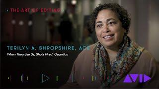 Editor Terilyn A. Shropshire, ACE (When They See Us, Shots Fired, Quantico)