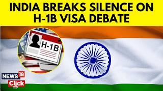 India Breaks Silence On The H-1B Visa Debate | H1B Visa Updates | Trump | Elon Musk | News18 | N18G