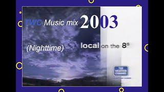The Weather Channel 2003 music mix (Nighttime)