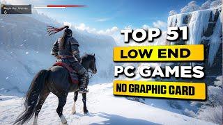 Top 51 Amazing Games For LOW END PC | 1GB RAM | 2GB RAM | 64MB | 128MB | VRAM