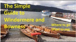 The Simple Guide to Windermere and Bowness on Windermere in the English Lake District