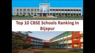 Top 10 CBSE Schools Ranking In Bijapur | For More Details Refer Description