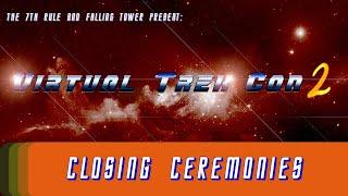VTC2 Closing Ceremonies | Virtual Trek Con 2