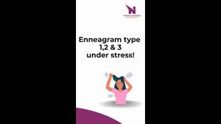 Enneagram Stress -1, 2 & 3