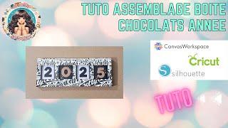 TUTO MONTAGE BOITE CHOCOLATS ANNEE